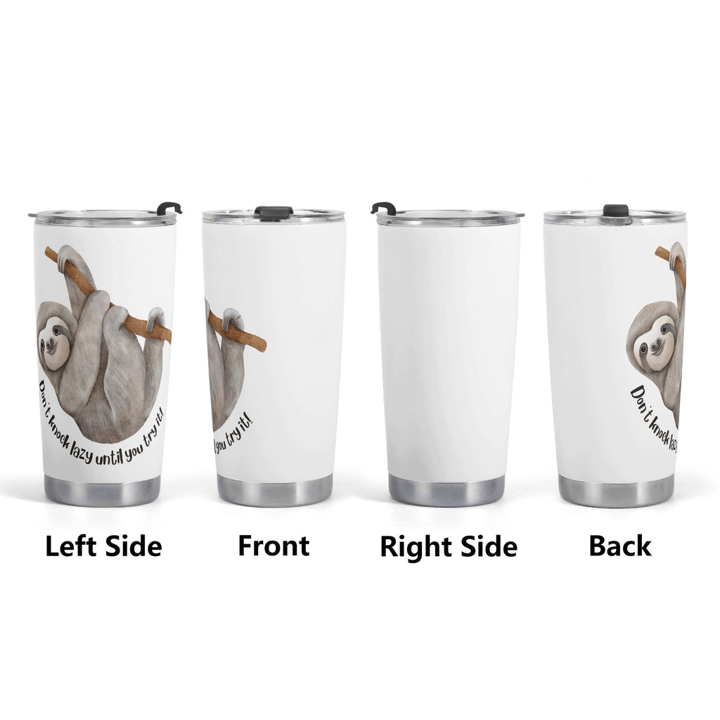 Sloth Dont Knock Lazy Stainless Steel 20oz Travel Mug Printed Offshore