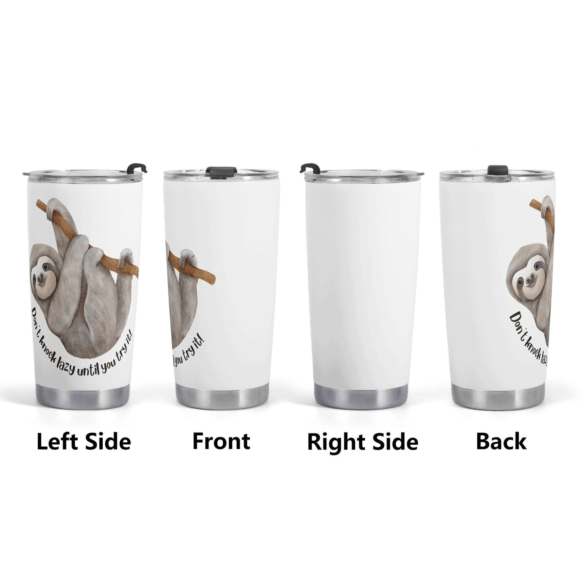 Sloth Dont Knock Lazy Stainless Steel 20oz Travel Mug Printed Offshore