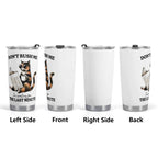Dont Rush Me Cat Stainless Steel 20oz Travel Mug Printed Offshore