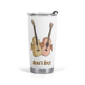 Dont Fret Guitar Stainless Steel 20oz Travel Mug Default Title Printed Offshore