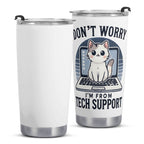 Cat Tech Support Stainless Steel 20oz Travel Mug Printed Offshore