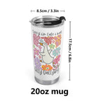 Sorry Im Late I Was Dilly Dallying Stainless Steel 20oz Travel Mug Printed Offshore