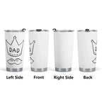 Dad Crown And Moustache Stainless Steel 20oz Travel Mug Printed Offshore