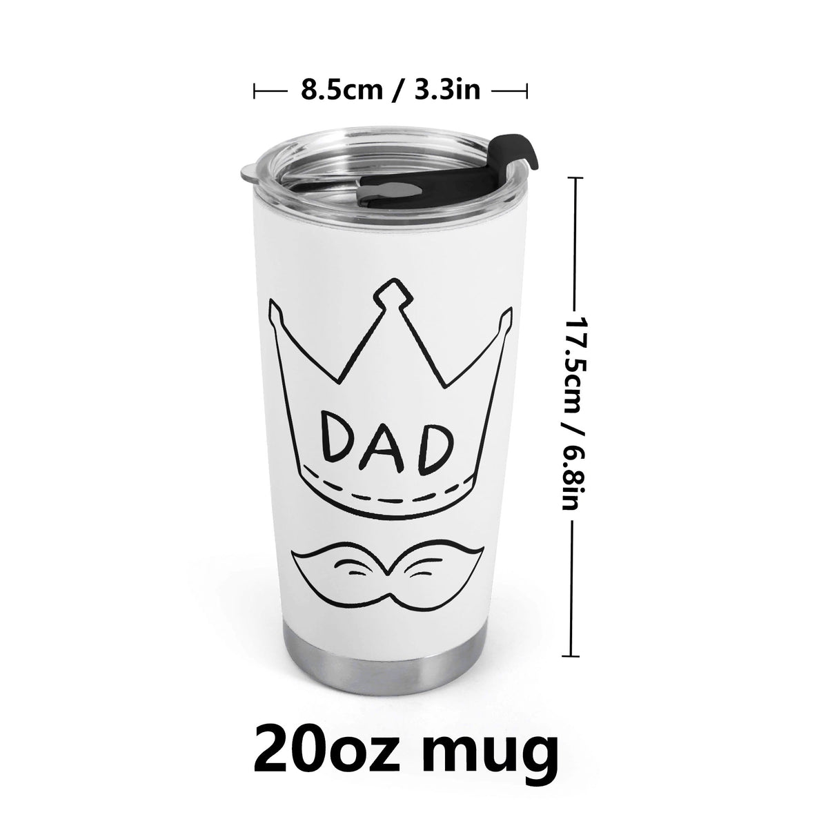 Dad Crown And Moustache Stainless Steel 20oz Travel Mug Printed Offshore