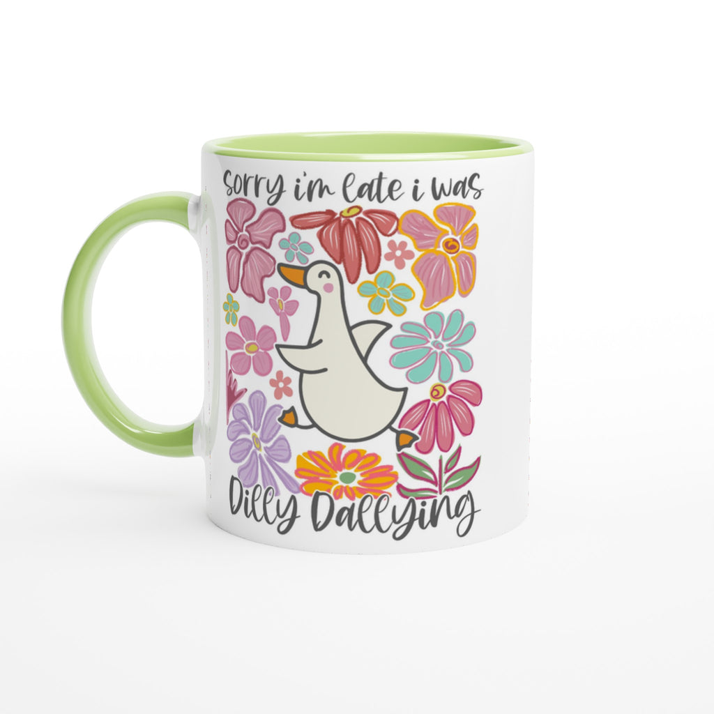 Sorry I'm Late, I Was Dilly Dallying - White 11oz Ceramic Mug with Colour Inside Ceramic Green Colour 11oz Mug animal Globally Fulfilled
