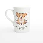 All You Need Is Love And A Dog White 11oz Ceramic Mug White 10oz Porcelain Slim Mug White 11oz Mug animal Globally Fulfilled