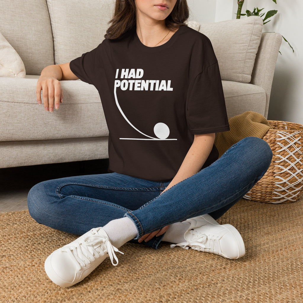 I Had Potential Unisex T-shirt Unisex Adult T-shirt Globally Fulfilled Science