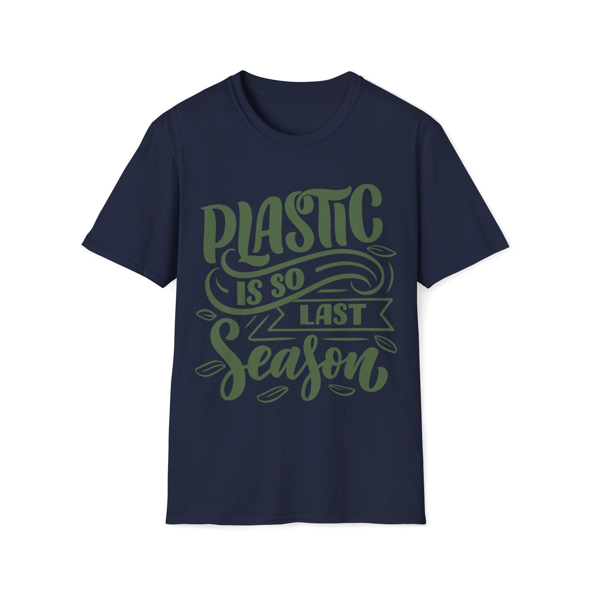 Plastic Is So Last Season - Unisex Softstyle T-Shirt