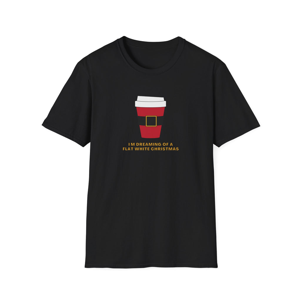 I'm Dreaming Of A Flat White Christmas - Unisex Softstyle T-Shirt