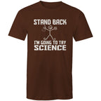 Stand Back, I'm Going To Try Science - Mens T-Shirt Dark Chocolate Mens T-shirt Printed In Australia Science