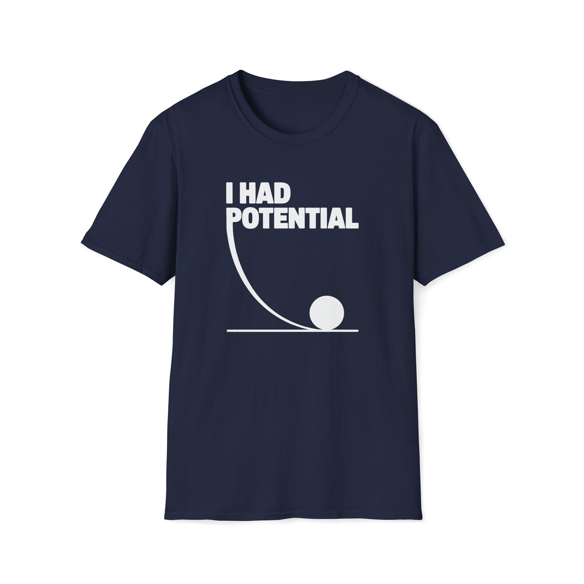 I Had Potential Unisex T-shirt Navy Unisex Adult T-shirt Globally Fulfilled Science