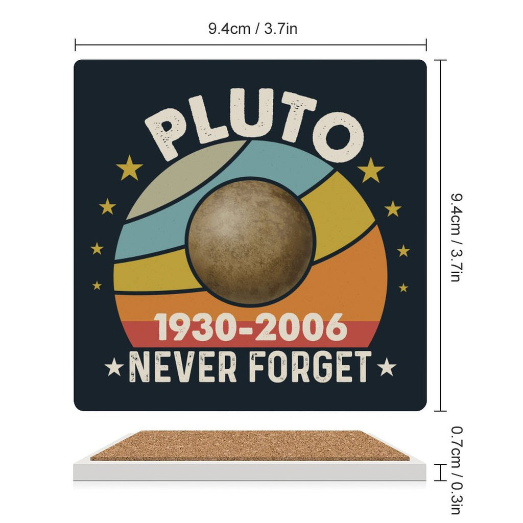 Never Forget Pluto - Ceramic Coasters (Square) Ceramic Coasters Printed Offshore Space