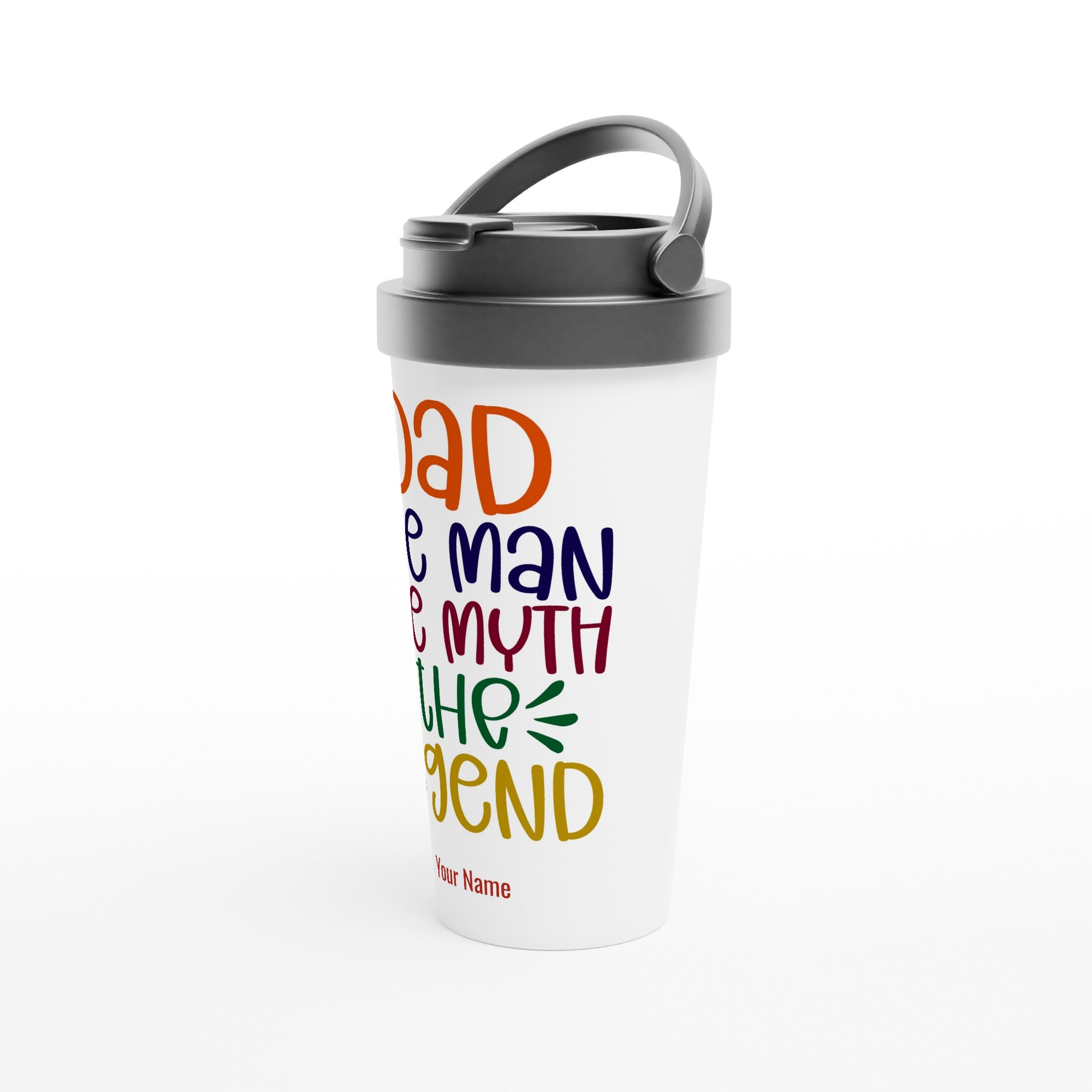 Personalised - Dad, The Man, The Myth, The Legend - White 15oz Stainless Steel Travel Mug Personalised Travel Mug dad funny Globally Fulfilled