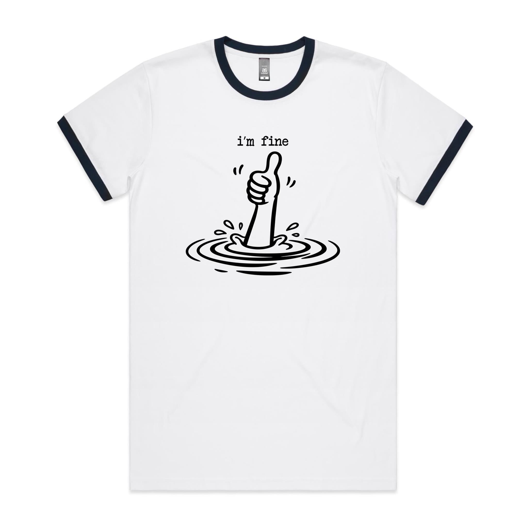 I'm Fine Drowning Thumbs Up AS Colour Staple Ringer Tee