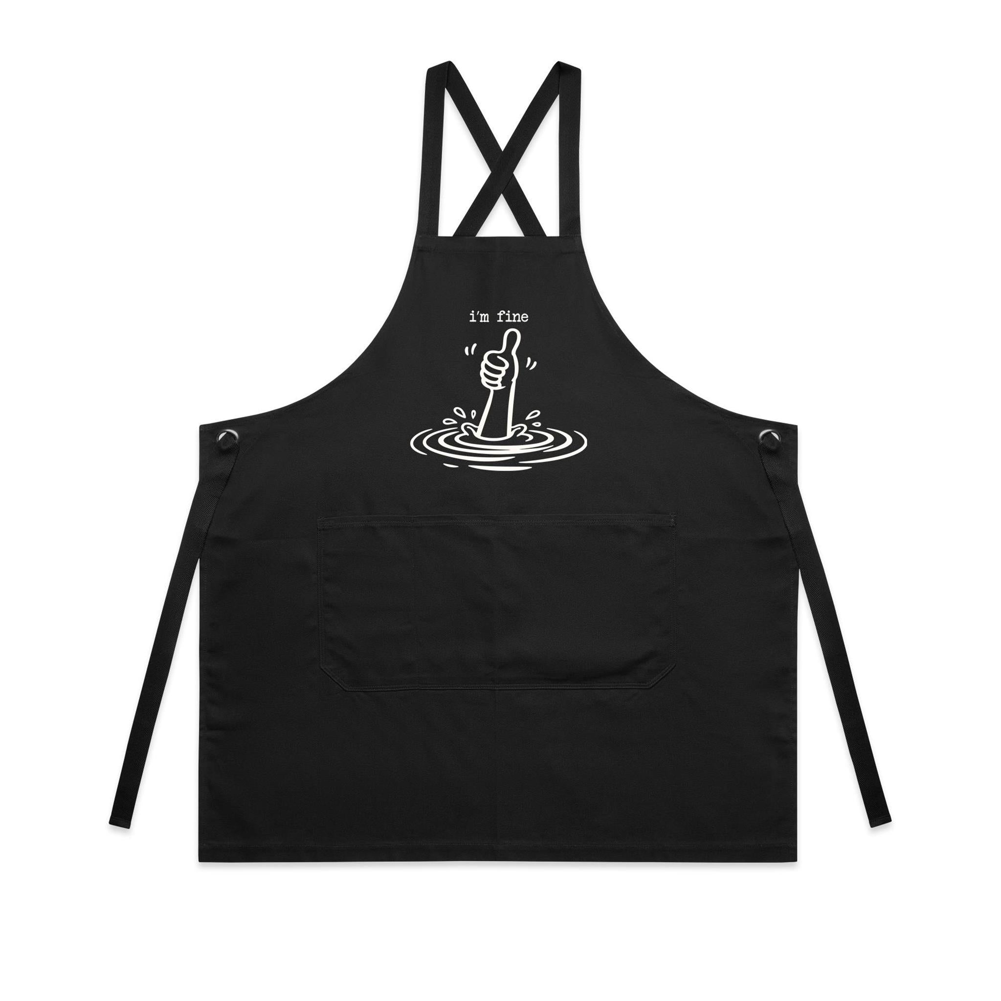 I'm Fine Drowning Thumbs Up AS Colour Carrie Apron