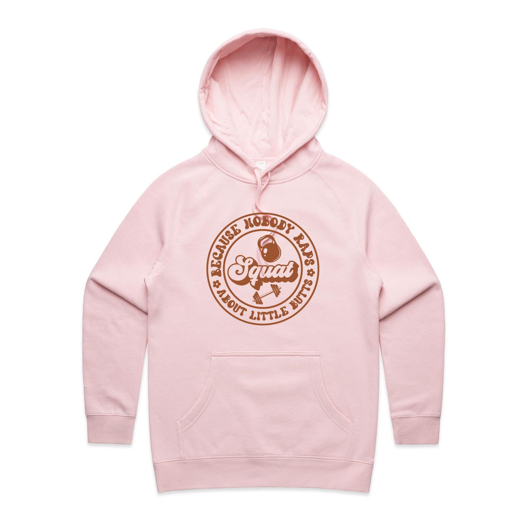 Squat, Because Nobody Raps About Little Butts - Womens Hoodie Pink Womens Hoodie Fitness Printed In Australia