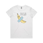 Banana Tape, Trust Me I'm Art Women's AS Colour T-shirt