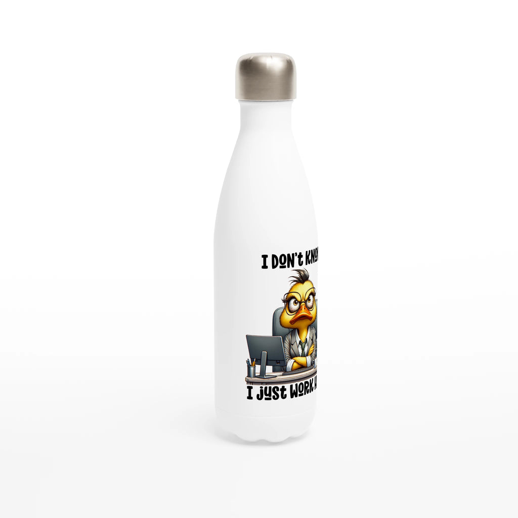 I Don't Know, I Just Work Here, Duck - White 17oz Stainless Steel Water Bottle White Water Bottle animal Globally Fulfilled