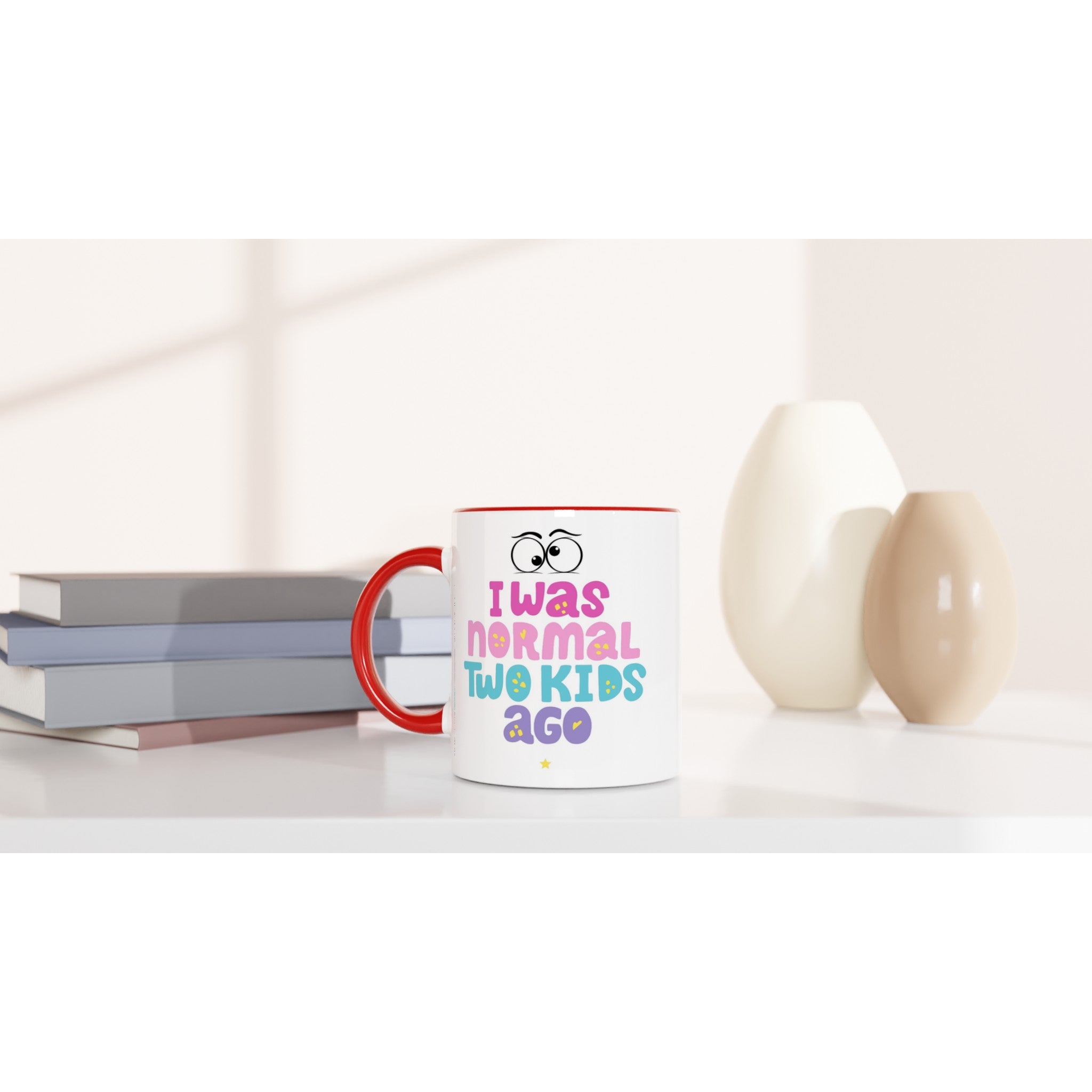 I Was Normal Two Kids Ago - White 11oz Ceramic Mug with Colour Inside Colour 11oz Mug Dad Globally Fulfilled mum