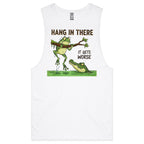 Hang In There, It Gets Worse Mens Men's AS Colour Drop Arm Tank Top White Drop Arm Tank Top animal Printed In Australia