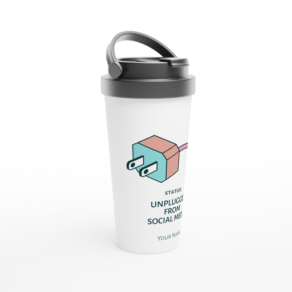 Personalised - Status : Unplugged From Social Media - White 15oz Stainless Steel Travel Mug Personalised Travel Mug Globally Fulfilled