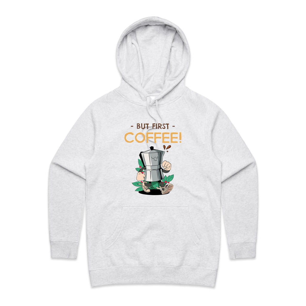 But First Coffee - Womens Hoodie White Marle Womens Hoodie Coffee Printed In Australia