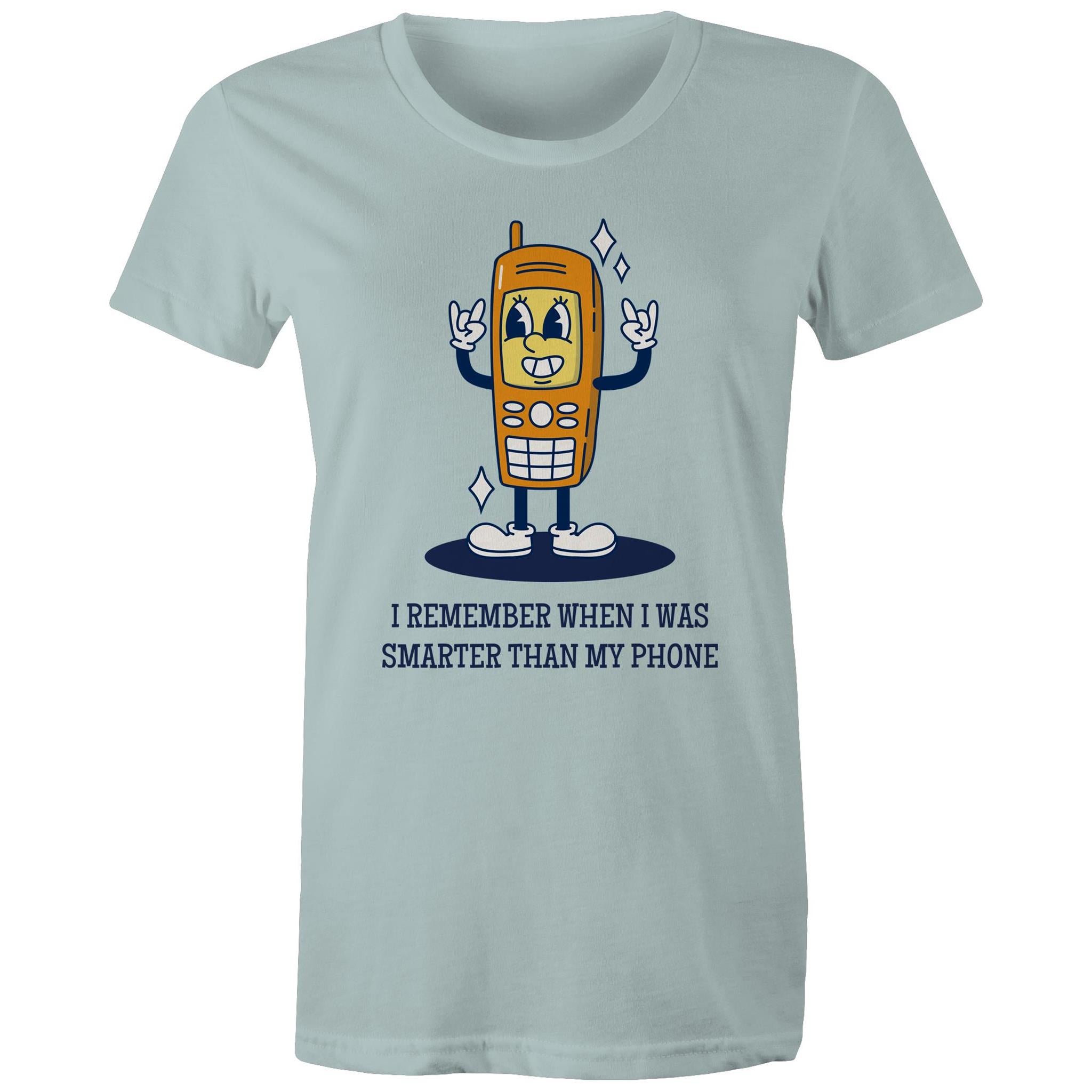 I Remember When I Was Smarter Than My Phone - Womens T-shirt Pale Blue Womens T-shirt Printed In Australia Retro Tech