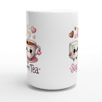 You're The Sugar To My Tea, Valentine - White 15oz Ceramic Mug 15oz Mug Food Globally Fulfilled Love