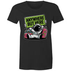 Astronaut, Anywhere But Here - Womens T-shirt Black Womens T-shirt Printed In Australia Space