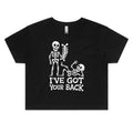 Skeleton I've Got Your Back Women's AS Colour Crop Tee