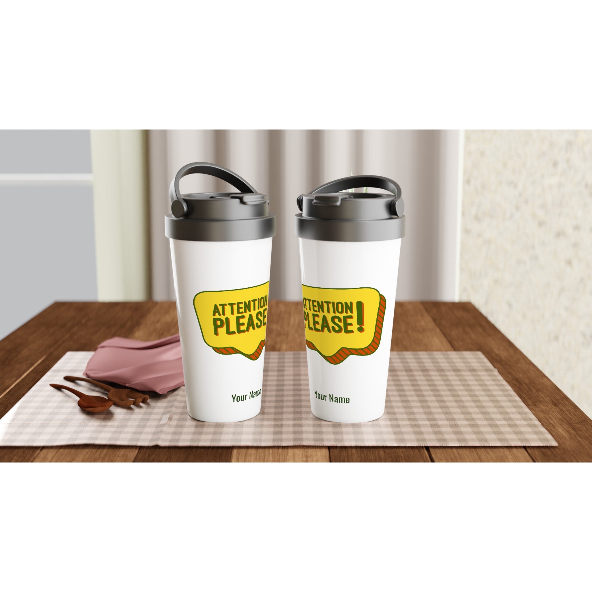 Personalised - Attention Please! - White 15oz Stainless Steel Travel Mug Personalised Travel Mug Funny Globally Fulfilled