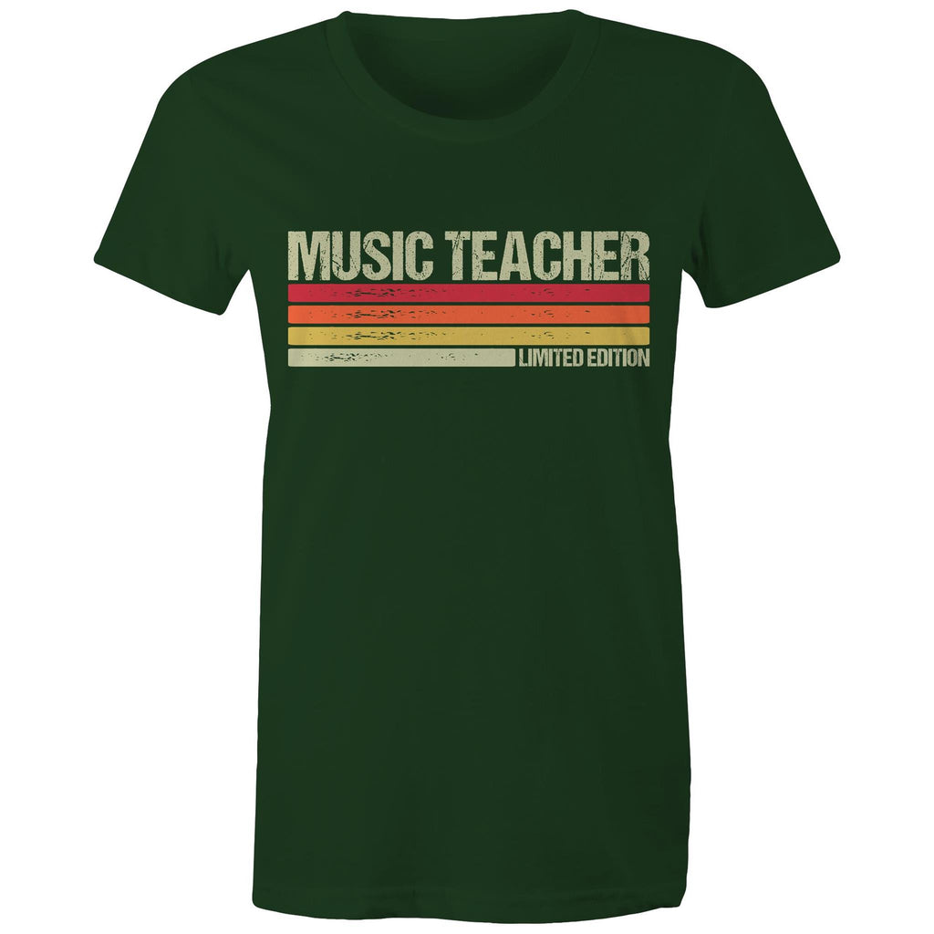Music Teacher, Limited Edition - Womens T-shirt Forest Green Womens T-shirt Music Printed In Australia Teacher