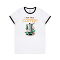 But First, Coffee Women's AS Colour Ringer Tee White Black Womens Ringer T-shirt Coffee Printed In Australia