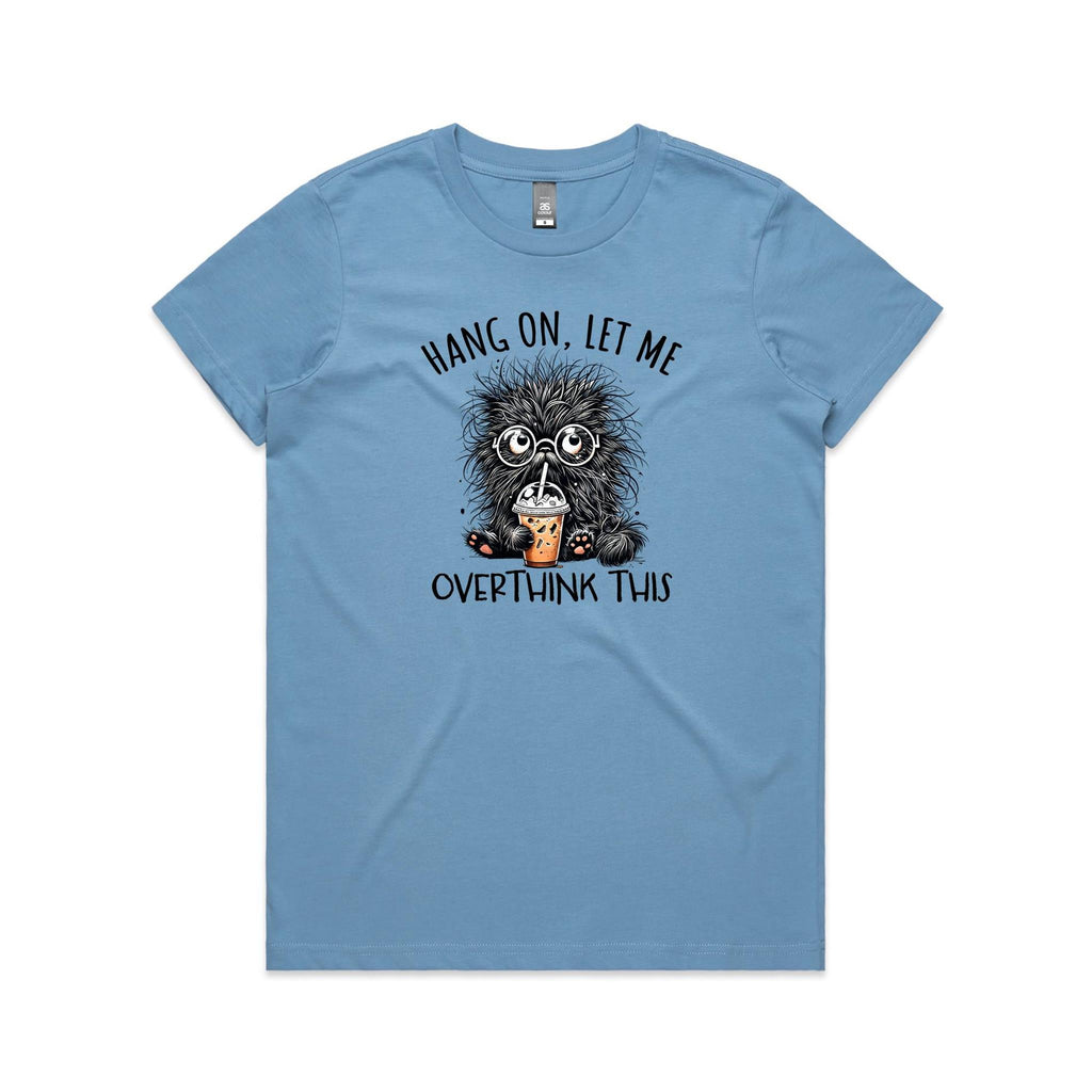 Frazzled Cat, Hang On, Let Me Overthink This Women's AS Colour T-shirt Carolina Blue Womens T-shirt animal Printed In Australia