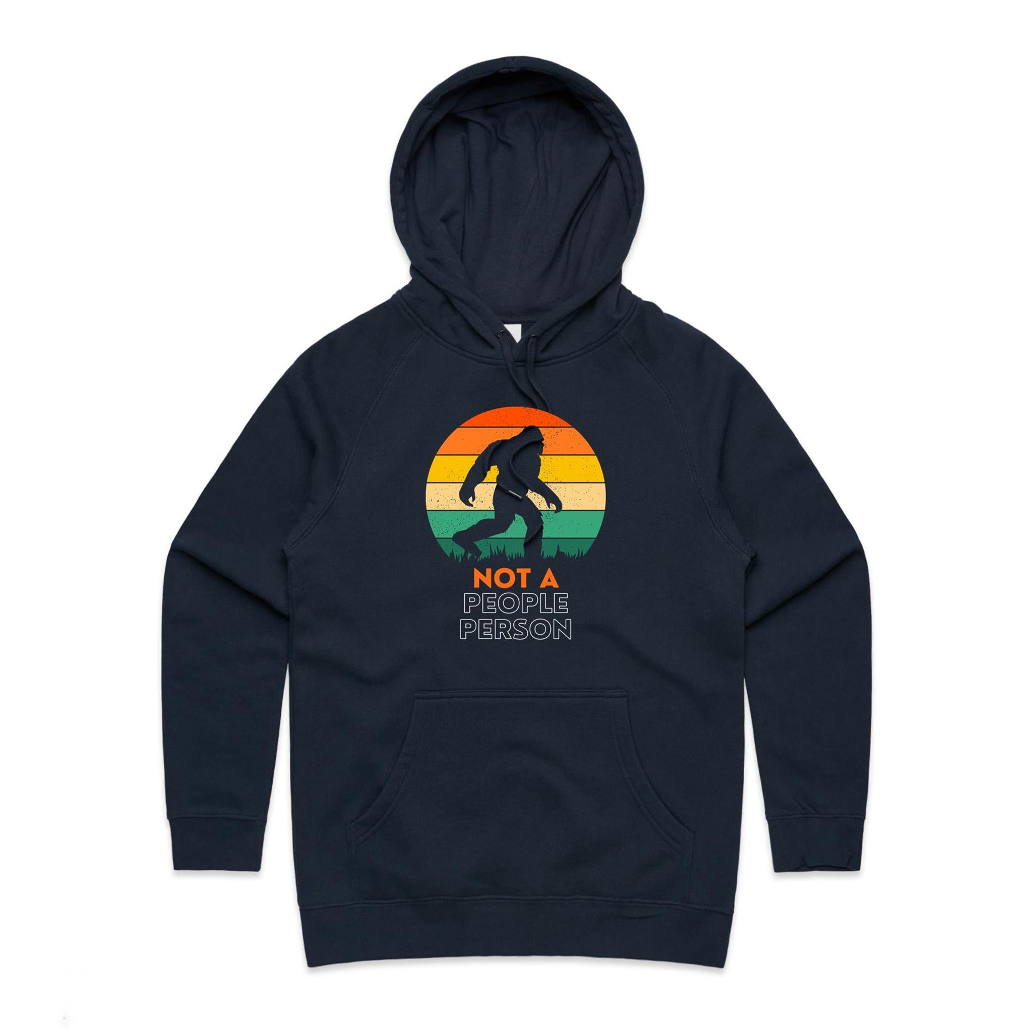 Not A People Person, Yeti, Bigfoot - Womens Hoodie Navy Womens Hoodie Printed In Australia