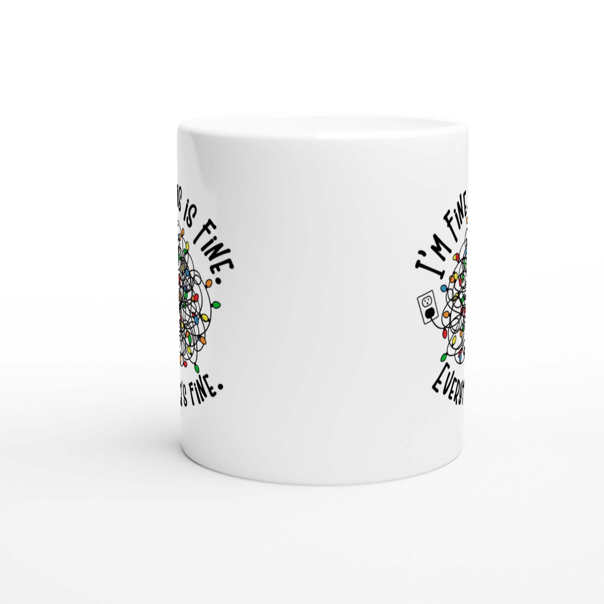 Tangled Christmas Lights, I'm Fine, This Is Fine, Everything's Fine - White 11oz Ceramic Mug Christmas Mug Christmas Globally Fulfilled