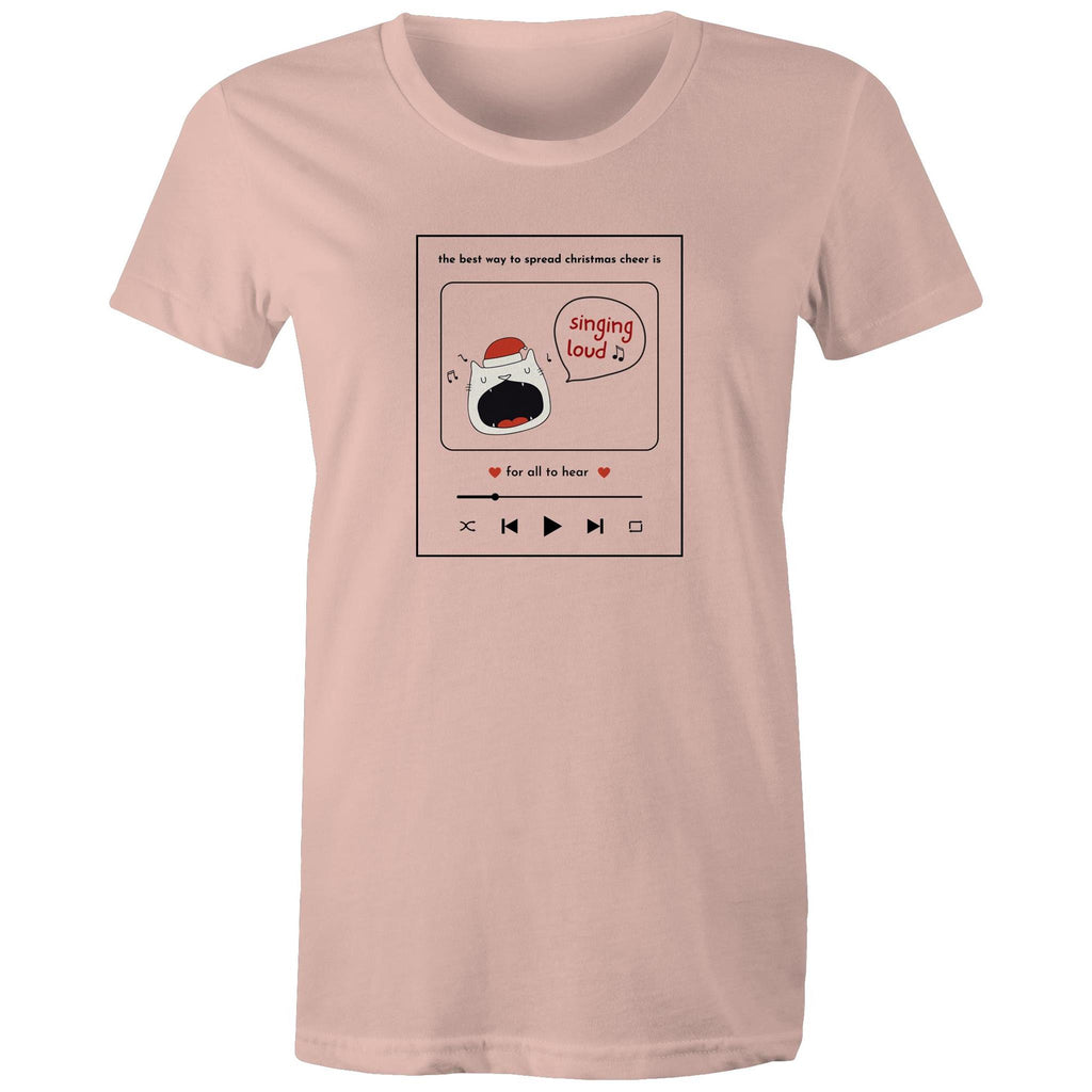 The Best Way To Spread Christmas Cheer Is Singing Loud For All To Hear - Womens T-shirt Pale Pink Womens Christmas T-shirt Christmas Printed In Australia