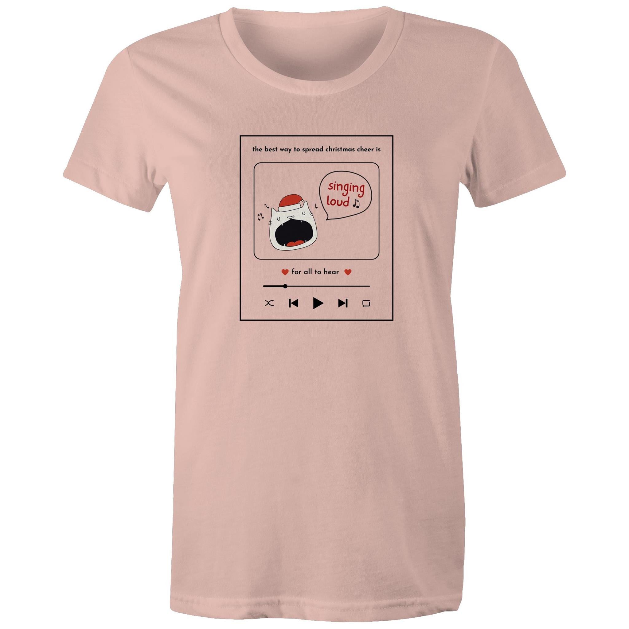 The Best Way To Spread Christmas Cheer Is Singing Loud For All To Hear - Womens T-shirt Pale Pink Womens Christmas T-shirt Christmas Printed In Australia