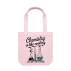 Chemistry Is Like Cooking Canvas Tote Bag