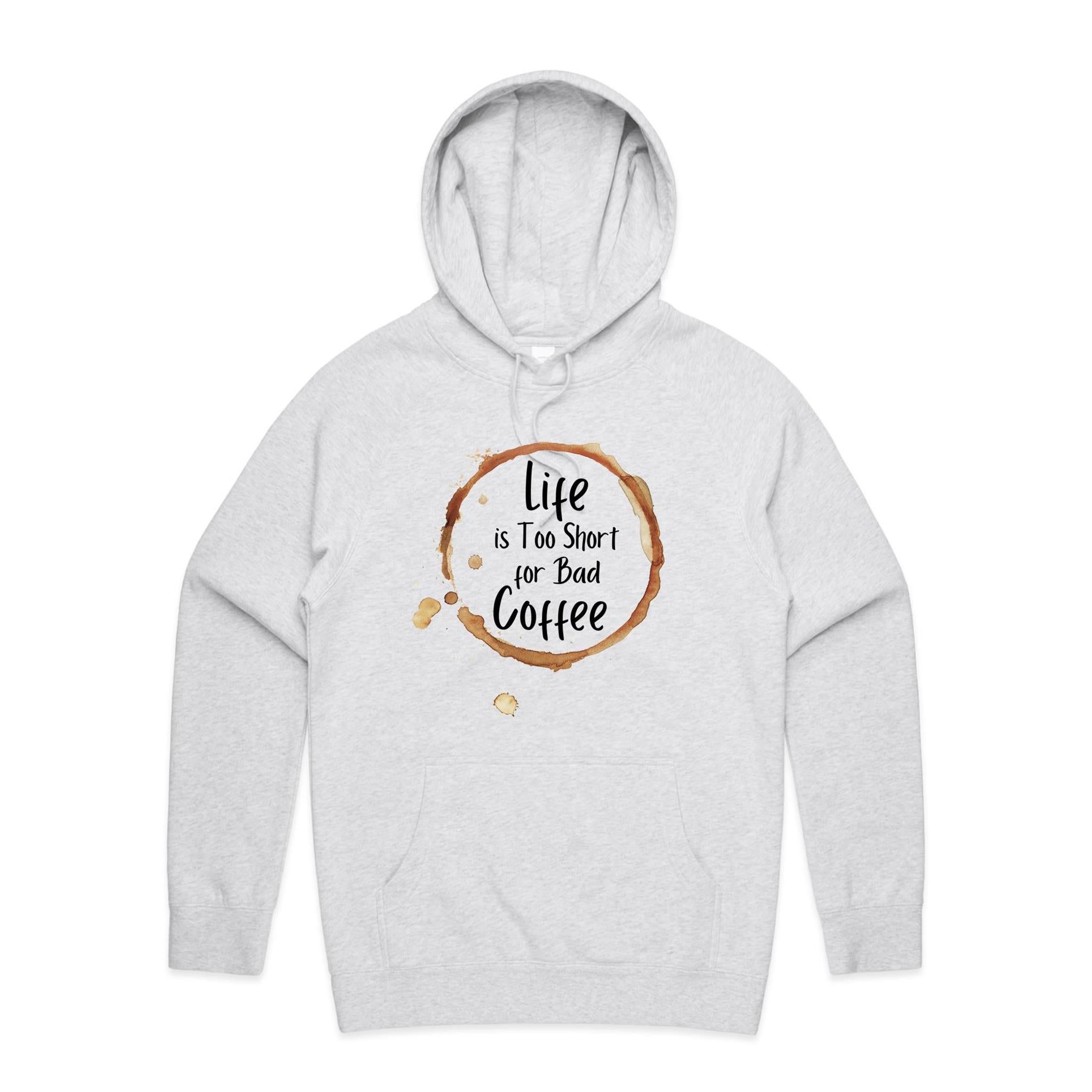 Life Is Too Short For Bad Coffee - Mens Hoodie White Marle Mens Hoodie Coffee Printed In Australia