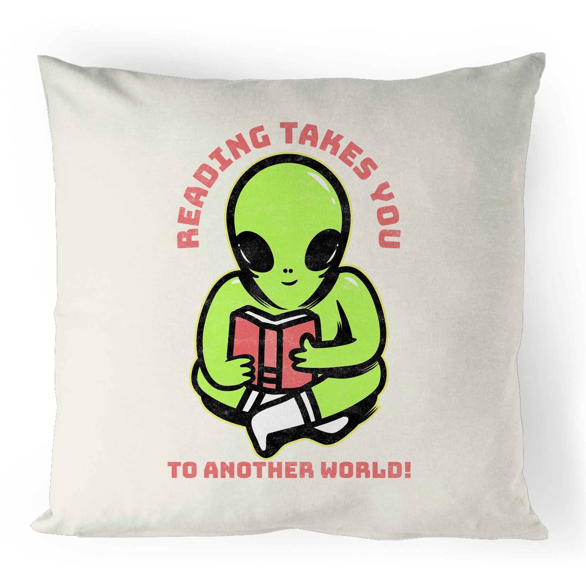 Reading Takes You To Another World, Alien - 100% Linen Cushion Cover Default Title Linen Cushion Covers Printed In Australia Reading Sci Fi