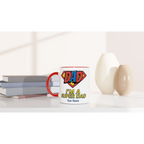 Personalised - I'm A Super Dad - White 11oz Ceramic Mug with Colour Inside Personalised 11oz Mug comic Customise Dad Personalise
