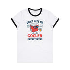 I'm A Little Cooler Women's AS Colour Ringer Tee White Black Womens Ringer T-shirt Printed In Australia