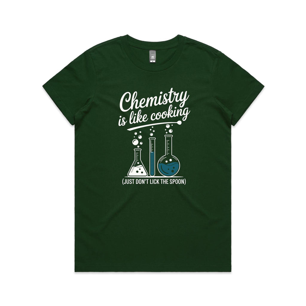 Chemistry Is Like Cooking Women's AS Colour T-shirt