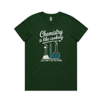 Chemistry Is Like Cooking Women's AS Colour T-shirt