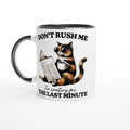 Personalise Don't Rush Me, Cat 11oz Ceramic Mug Ceramic Black Personalised 11oz Mug animal Globally Fulfilled