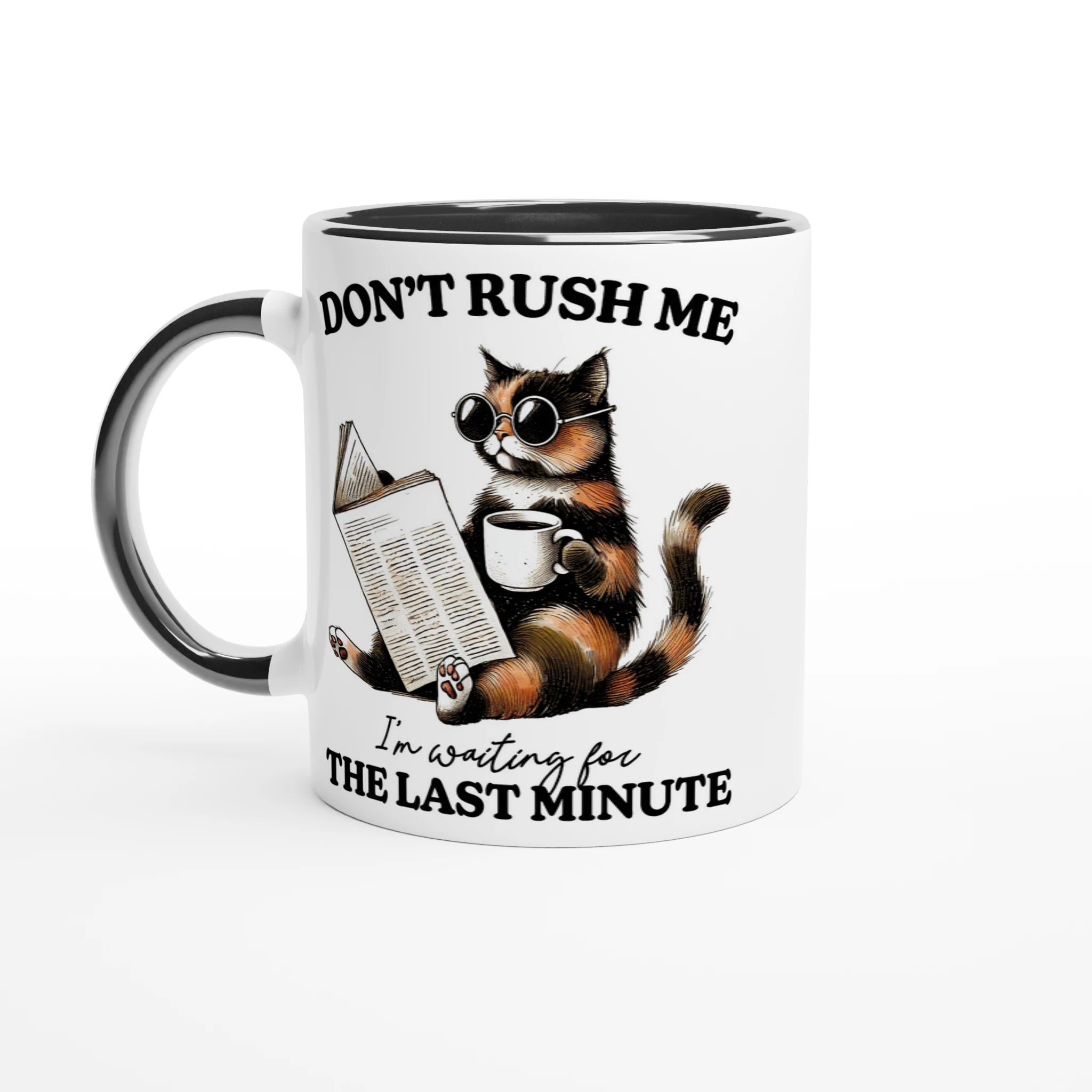 Personalise - Don't Rush Me, Cat - 11oz Ceramic Mug Ceramic Black Personalised 11oz Mug animal Globally Fulfilled