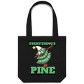Everything's Pine, Christmas Canvas Tote Bag Default Title Christmas Tote Bag Christmas Printed In Australia