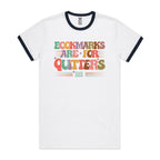 Bookmarks Are For Quitters - Staple Ringer Tee White Navy Ringer T-Shirt Printed In Australia Reading