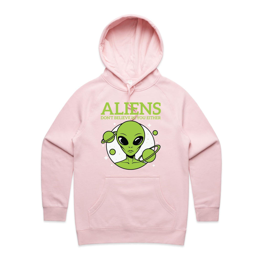 Aliens Don't Believe In You Either Women's AS Colour Hoodie
